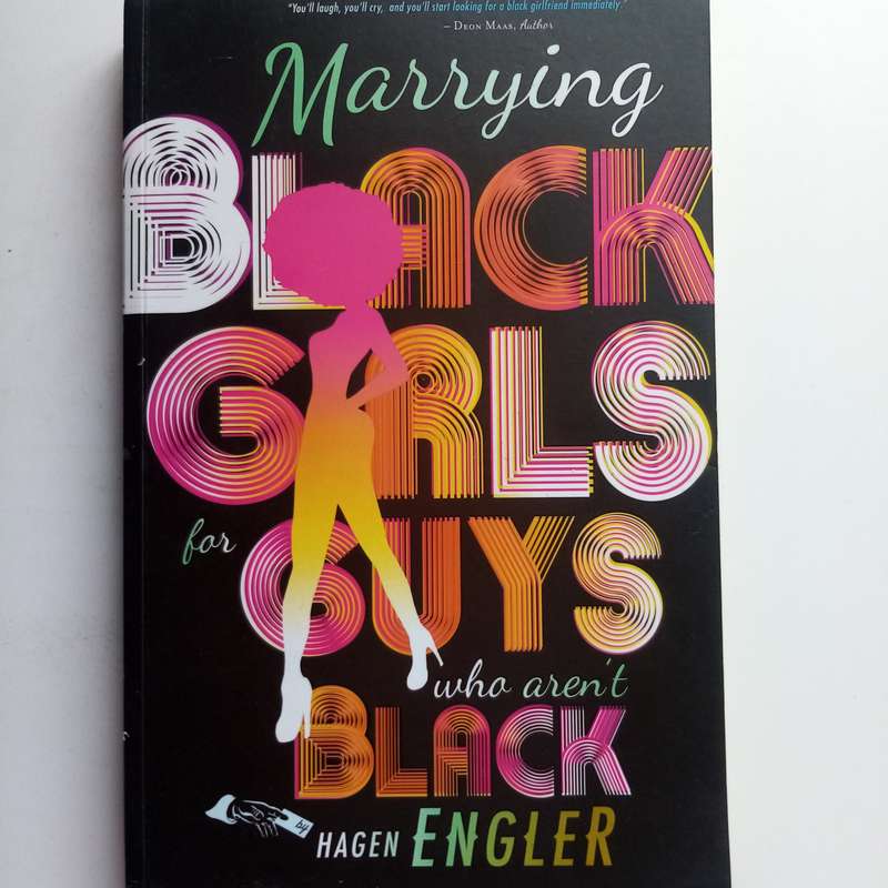 Marrying Black Girls for Guys Who Aren't Black Author: Hagen Engler
