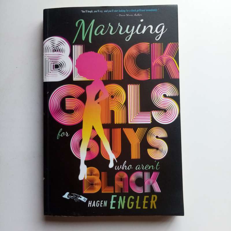 Marrying Black Girls for Guys Who Aren't Black Author: Hagen Engler