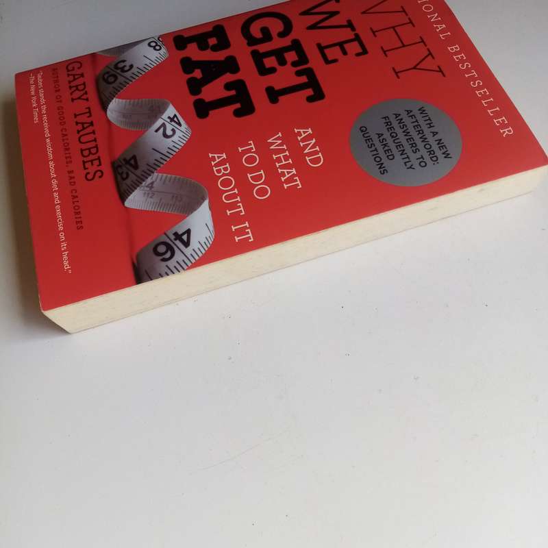 Why We Get Fat by Gary Taubes | Weight Loss, Diet, Nutrition, Low Carb, Health Book