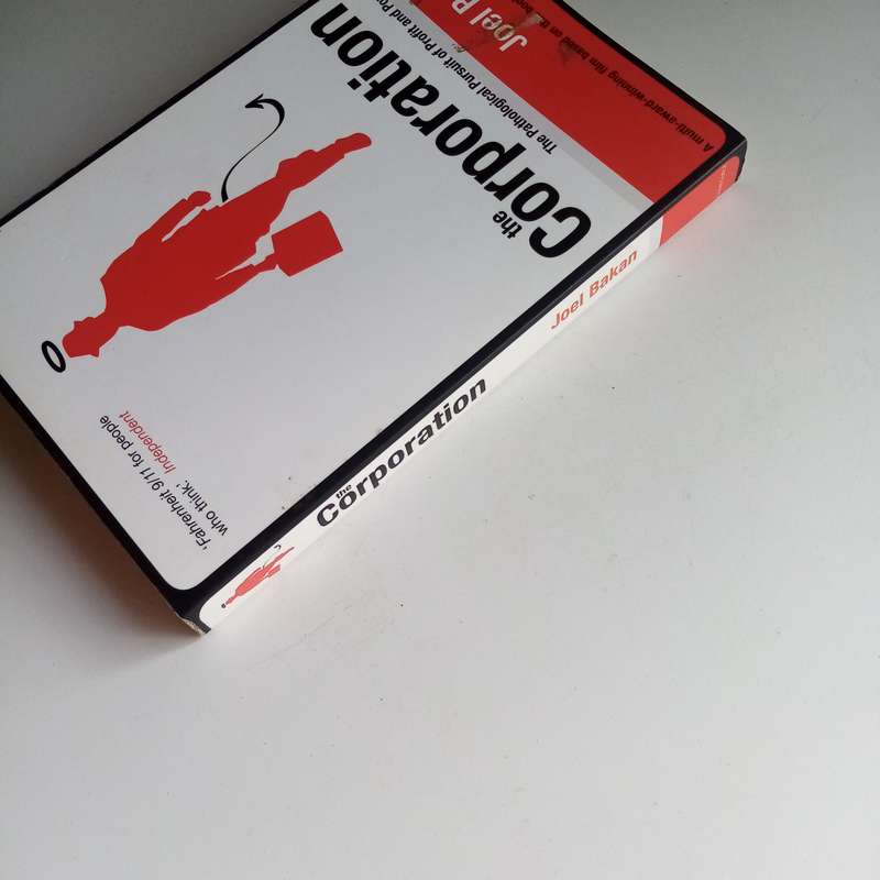 The Corporation by Joel Bakan | Profit, Power, Capitalism, Business Ethics, Documentary Book