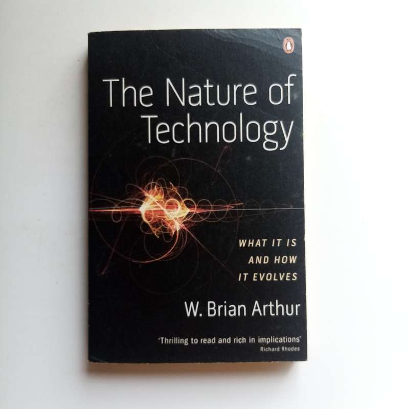 The Nature of Technology by W. Brian Arthur | Innovation, Invention, Tech Evolution