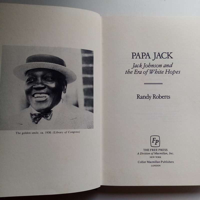 Papa Jack by Randy Roberts | Jack Johnson, Boxing, Race in Jim Crow America