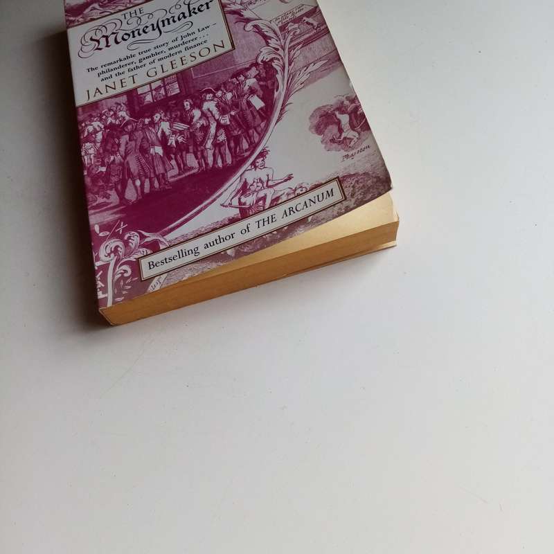 The Moneymaker by Janet Gleeson | True Story of John Law & the Invention of Paper Money