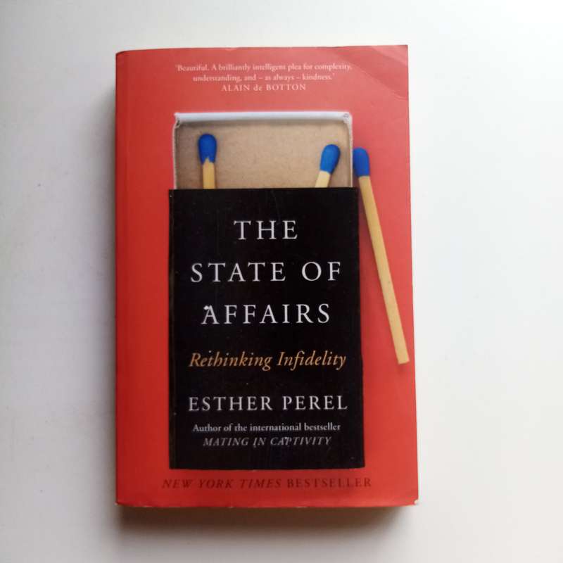 The State of Affairs: Rethinking Infidelity by Esther Perel | Insights on Love & Betrayal