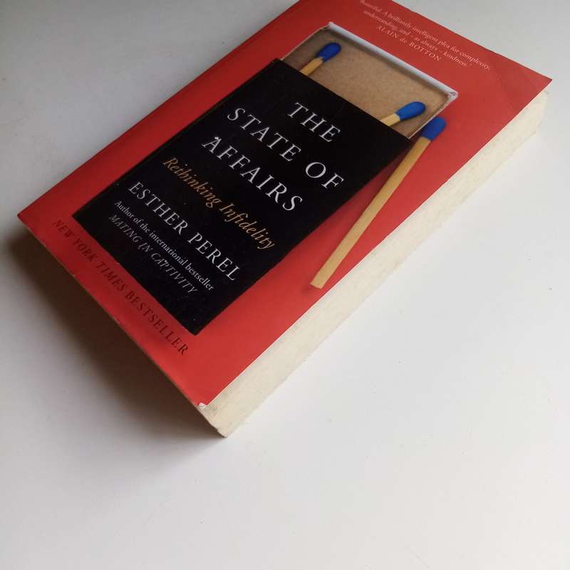 The State of Affairs: Rethinking Infidelity by Esther Perel | Insights on Love & Betrayal