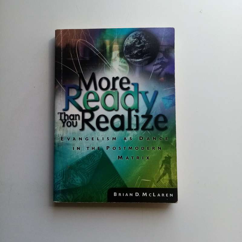 More Ready Than You Realize - Brian D. McLaren, Evangelism, Friendship, Postmodern Faith