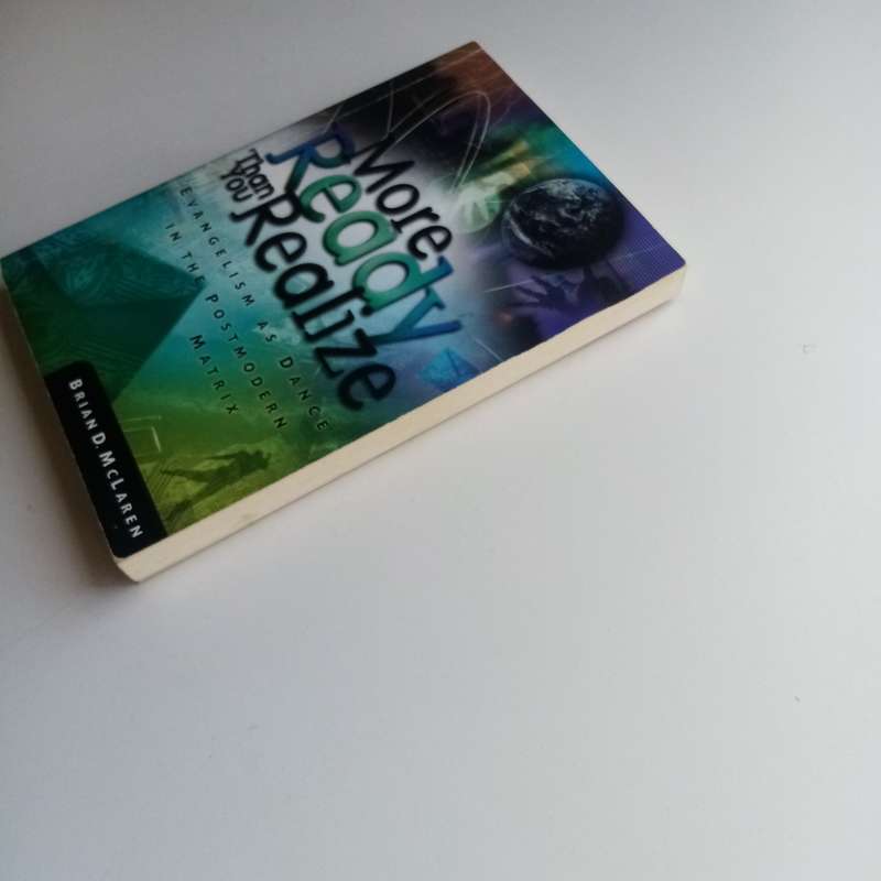 More Ready Than You Realize - Brian D. McLaren, Evangelism, Friendship, Postmodern Faith