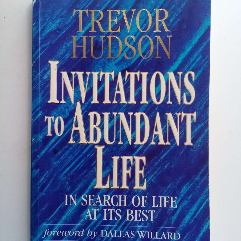 Invitations to Abundant Life - Trevor Hudson, Christian Living, Spiritual Growth, Paperback