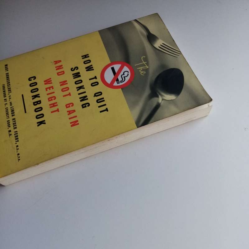 How to Quit Smoking and Not Gain Weight Cookbook - Hyder-Ferry & Donkersloot, Health Guide