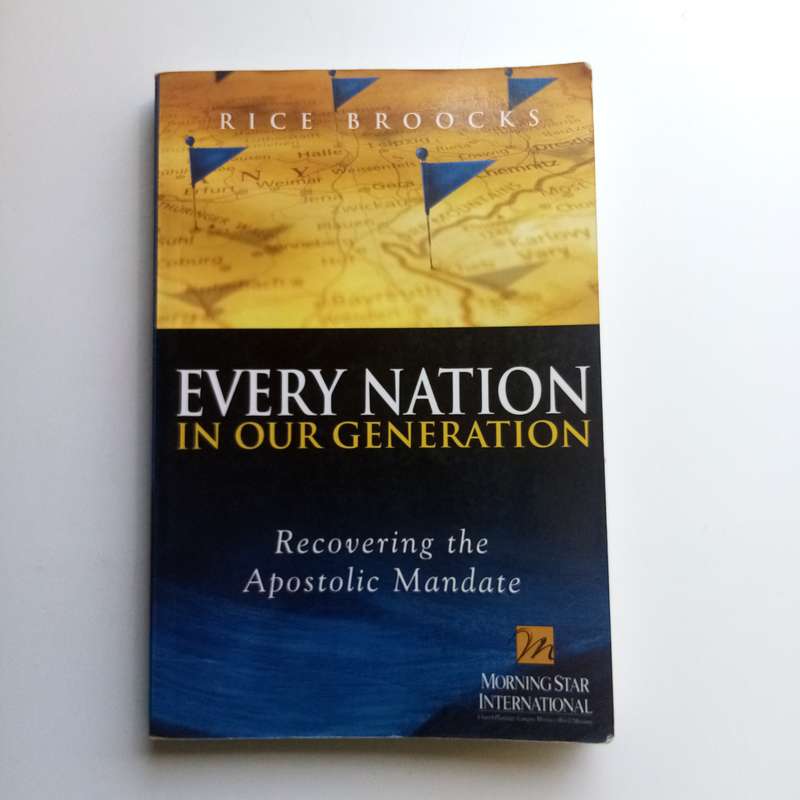 Every Nation in Our Generation - Rice Broocks, Apostolic Mandate, Missions, Evangelism