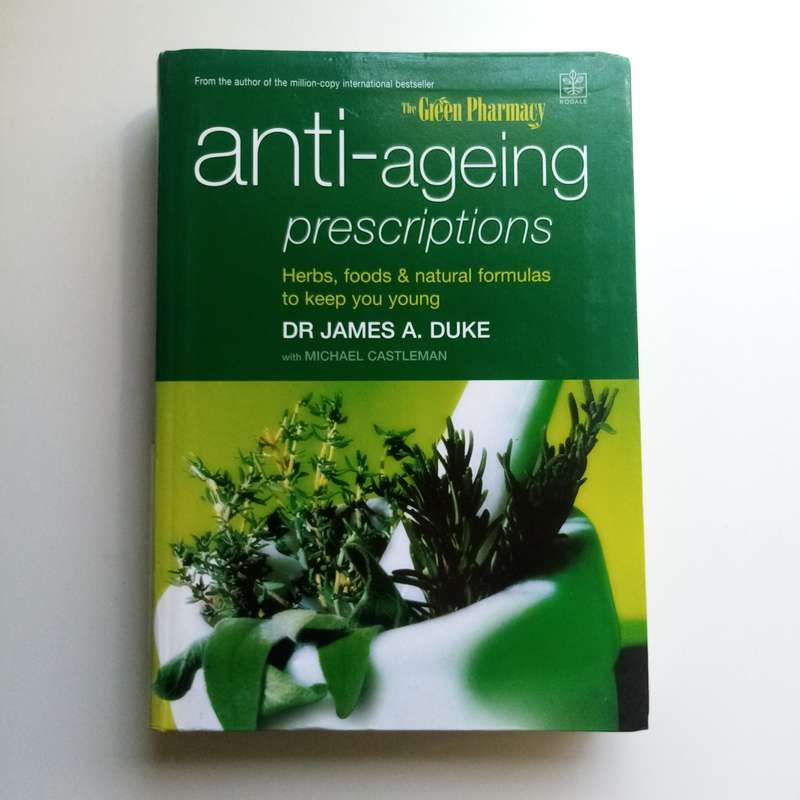 Anti-ageing Prescriptions - James A. Duke, Michael Castleman, Natural Health, Anti-aging