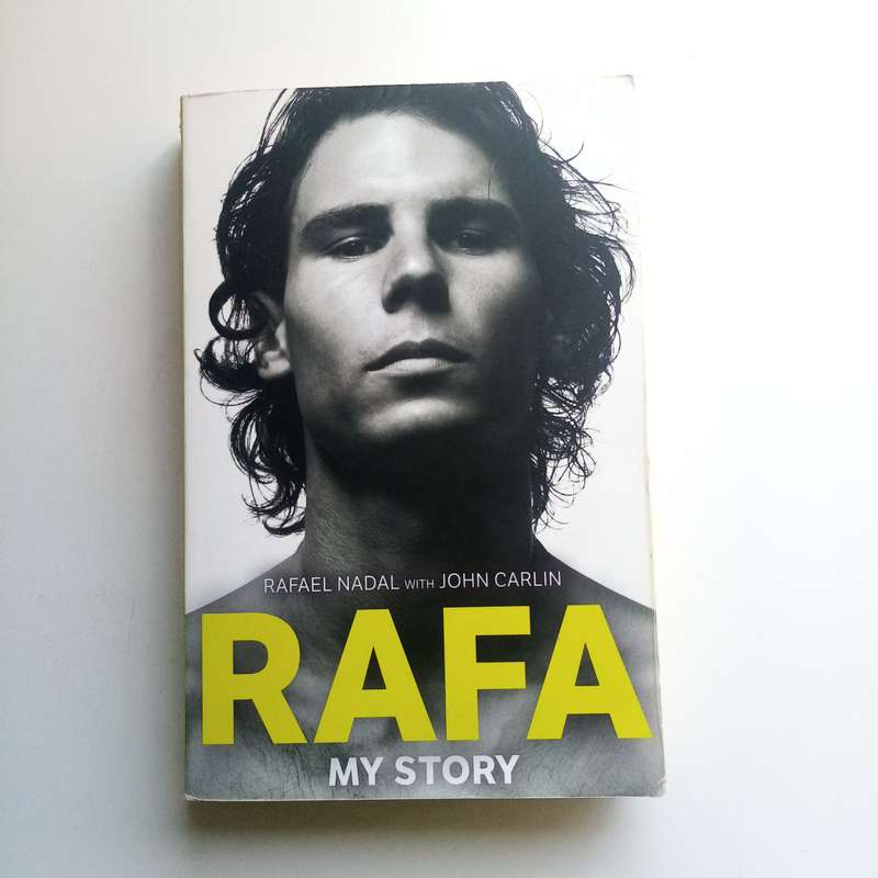 Rafa by John Carlin & Rafael Nadal, Biography, Tennis Legend, Tennis Mastery, Inspirational Story