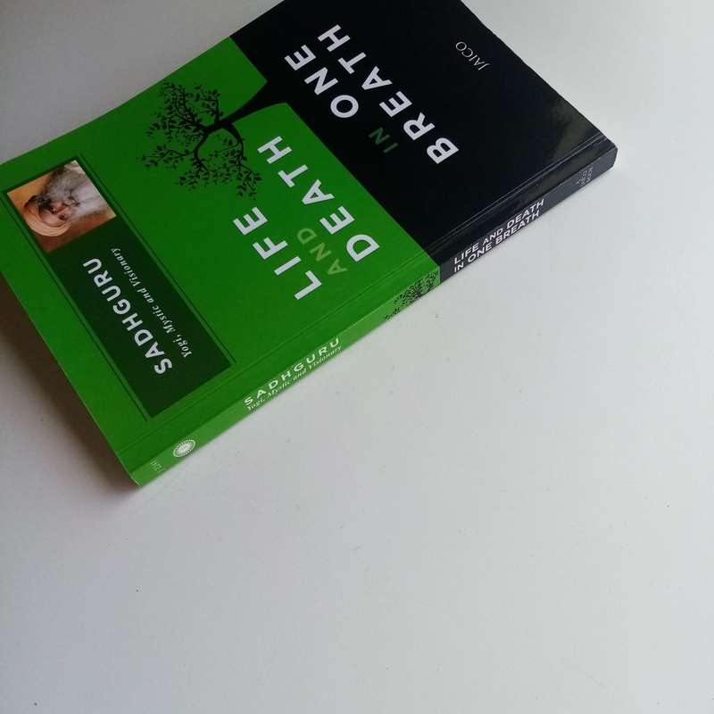 Life and Death in One Breath by Sadhguru, Exploring Spirituality, Mortality and Inner Peace