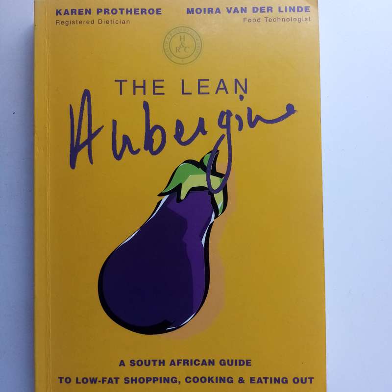 Lean Aubergine - Karen Protheroe, South African Low-Fat Cooking, Healthy Eating, Shopping Guide