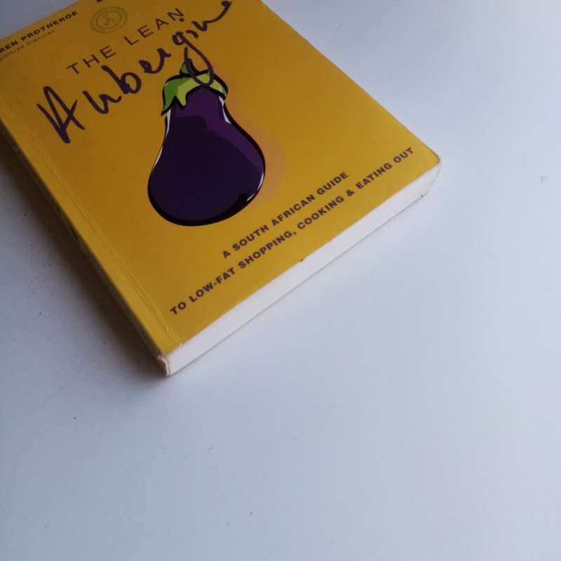 Lean Aubergine - Karen Protheroe, South African Low-Fat Cooking, Healthy Eating, Shopping Guide