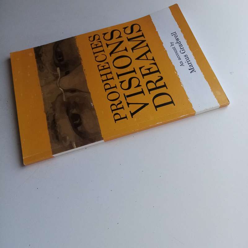 Prophecies, Visions, Dreams by Marius Gradwell  End Times, Faith, and Supernatural Insight
