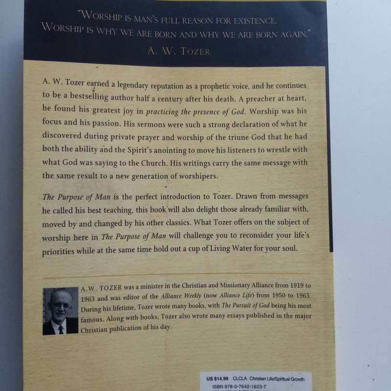 The Purpose of Man - A. W. Tozer, Designed to Worship, Rediscovering True Christian Devotion