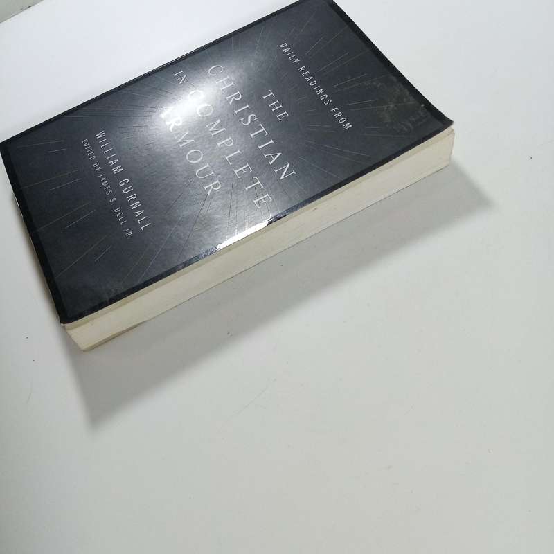The Christian in Complete Armour by William Gurnall | Spiritual Warfare, Faith, Puritan Classic