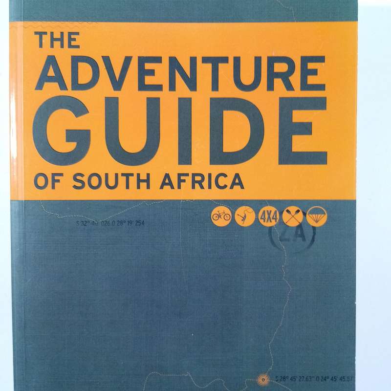 The Adventure Guide of South Africa by Jacques Marais | Outdoor Activities, Travel, Nature