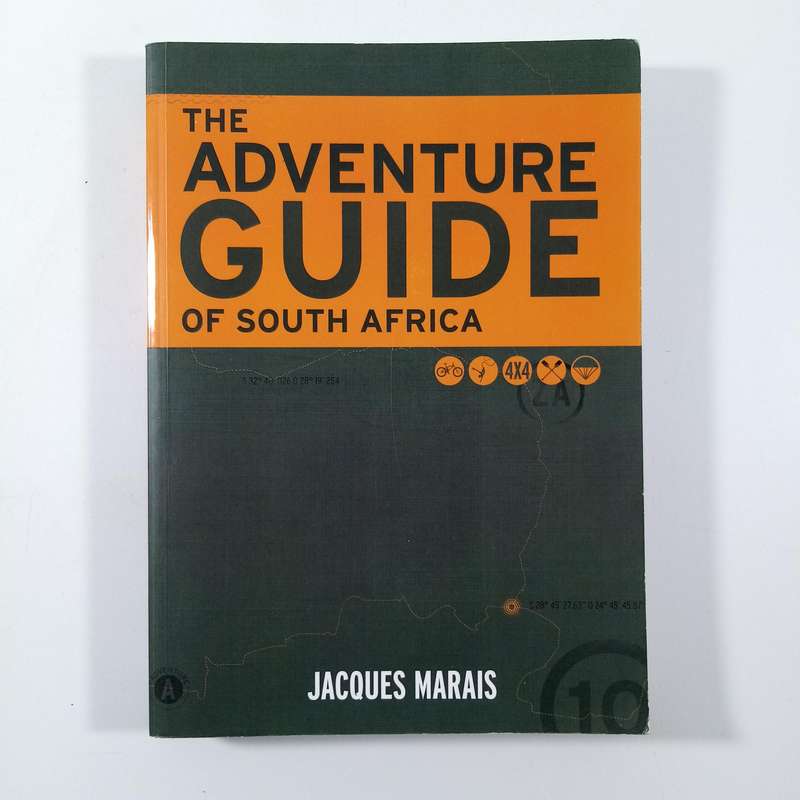 The Adventure Guide of South Africa by Jacques Marais | Outdoor Activities, Travel, Nature