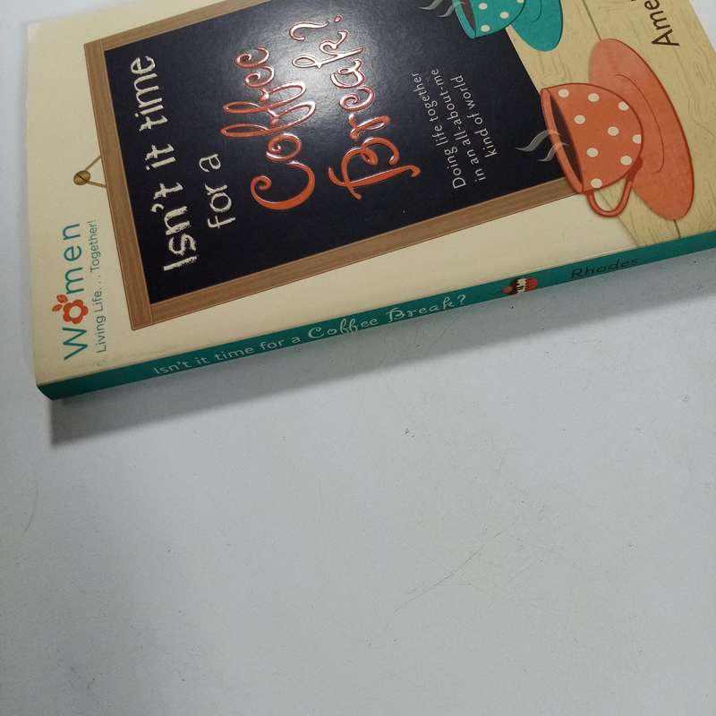 Isnt It Time for a Coffee Break? by Amelia Rhodes | Christian Women, Friendship, Bible