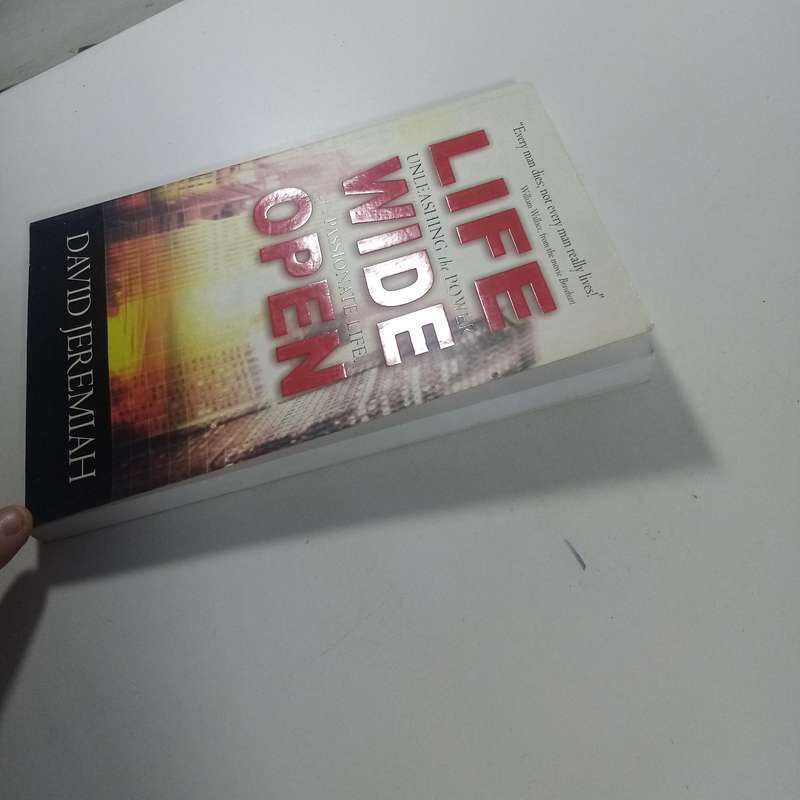 Life Wide Open by David Jeremiah | Passionate Living, Faith, Christian Inspiration