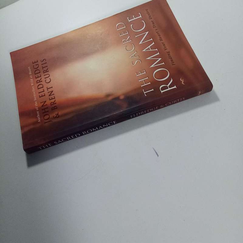 The Sacred Romance by John Eldredge | Spiritual Longing, God's Pursuit, Christian Journey