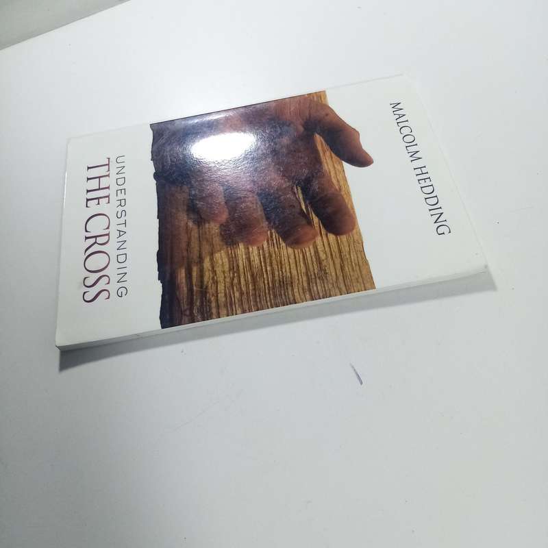 Understanding the Cross by Malcolm Hedding | Redemption, Grace, Christian Theology