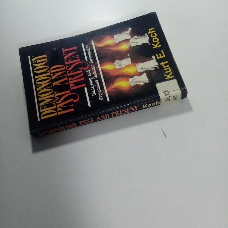 Demonology, Past and Present by Kurt E. Koch | Occult, Deliverance, Spiritual Warfare