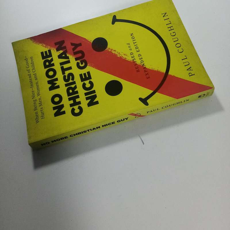 No More Christian Nice Guy by Paul Coughlin | Masculinity, Assertiveness, Faith