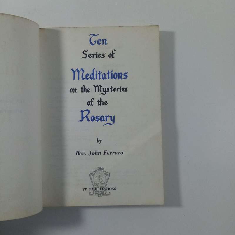 Ten Series of Meditations on the Rosary by John Ferraro | Catholic Prayer Devotional Guide