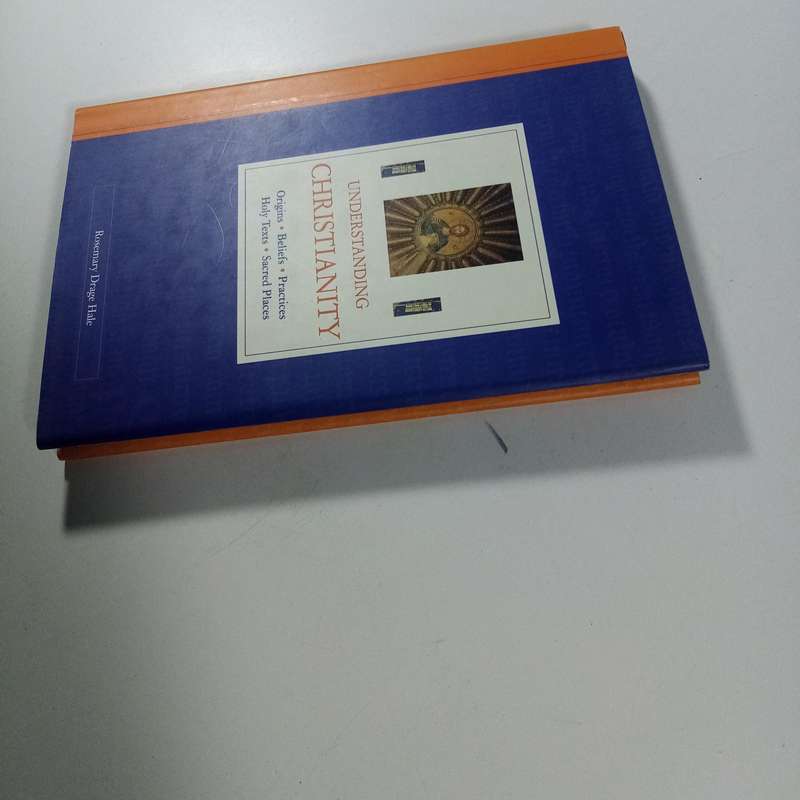 Understanding Christianity by Rosemary Drage Hale | Origins, Beliefs, Practices, Texts