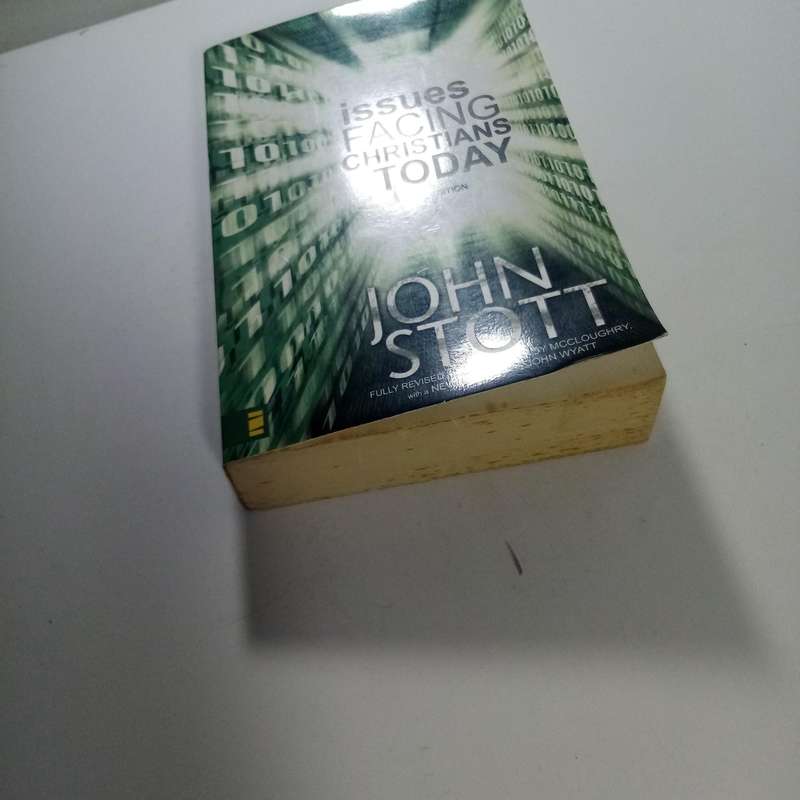Issues Facing Christians Today by John Stott | Christian Ethics, Social Issues, Faith in Action