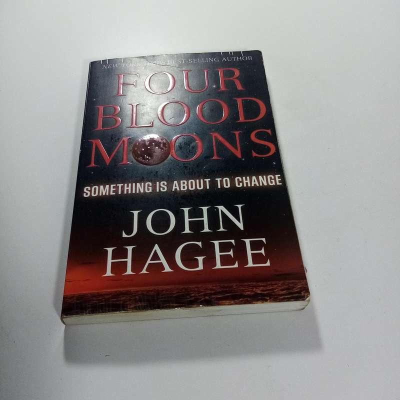 Four Blood Moons by John Hagee | Prophecy, End Times, Israel, Biblical Signs