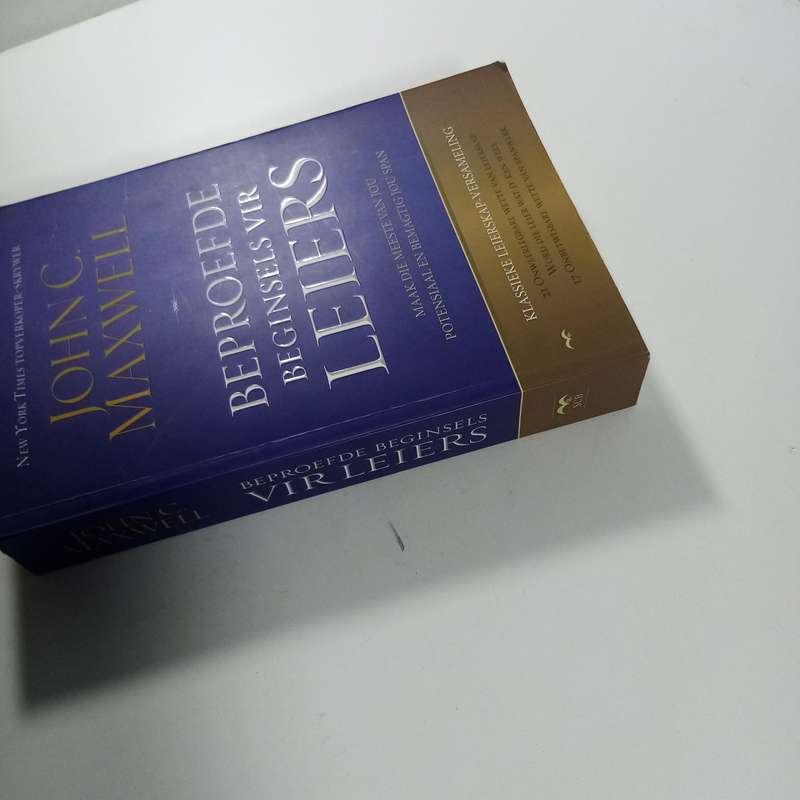 Beproefde Beginsels vir Leiers  John C. Maxwell | Leierskap, Inspirasie, Selfontwikkeling