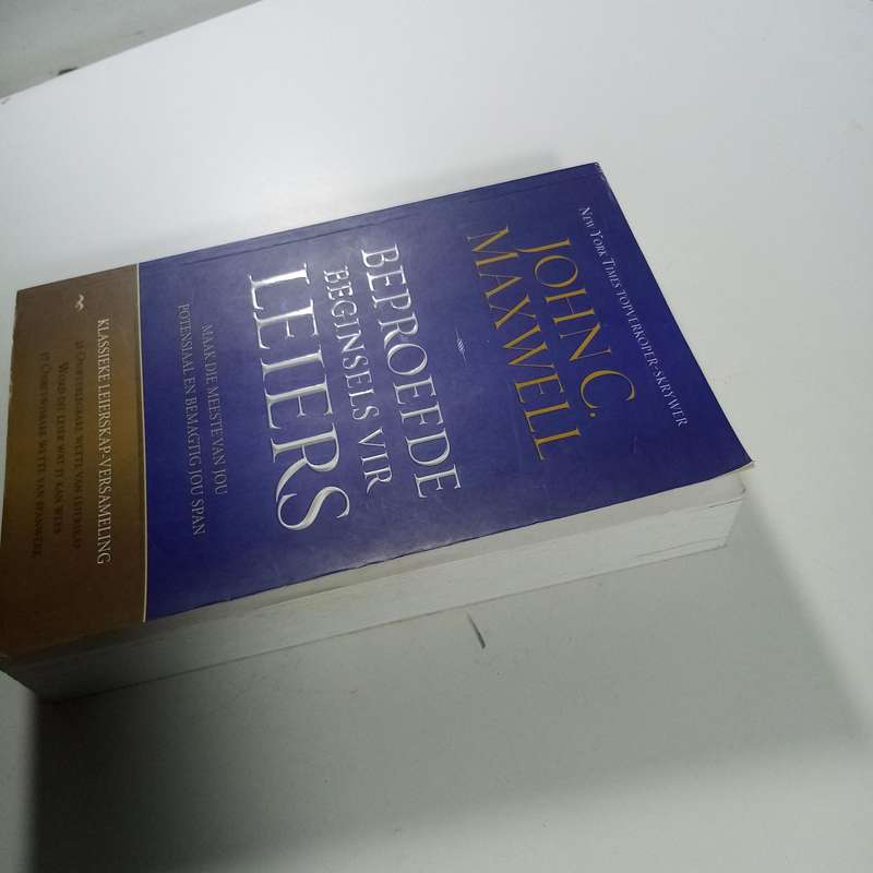 Beproefde Beginsels vir Leiers  John C. Maxwell | Leierskap, Inspirasie, Selfontwikkeling