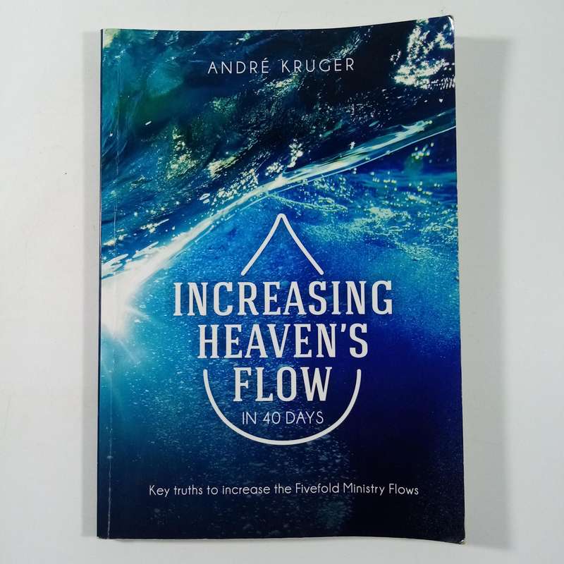 Increasing Heavens Flow in 40 Days  André Kruger | Fivefold Ministry, Spiritual Growth