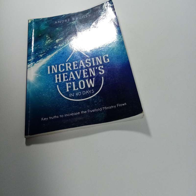 Increasing Heavens Flow in 40 Days  André Kruger | Fivefold Ministry, Spiritual Growth