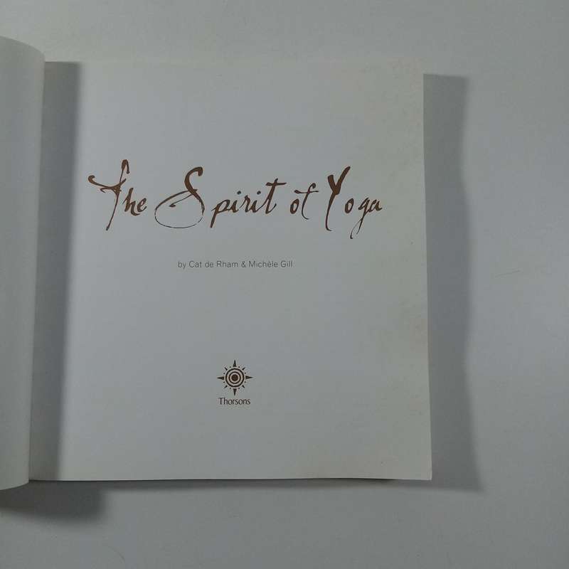 The Spirit of Yoga  Cat de Rham & Michèle Gill | 8 Limbs of Yoga, Illustrated Guide