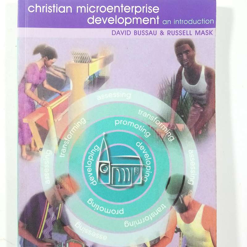 Christian Microenterprise Development  Bussau & Mask | Faith-Based Economic Empowerment
