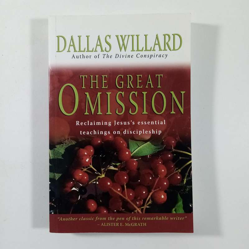 The Great Omission  Dallas Willard | Rediscovering Discipleship, Spiritual Formation