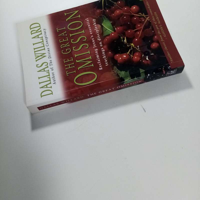 The Great Omission  Dallas Willard | Rediscovering Discipleship, Spiritual Formation