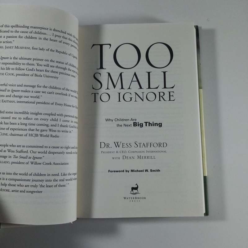 Too Small to Ignore  Wess Stafford | Christian Memoir | Child Advocacy | Compassion Story