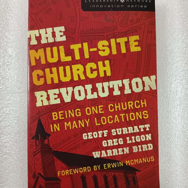 The MultiSite Church Revolution by Geoff Surratt, Greg Ligon & Warren Bird | Church Growth