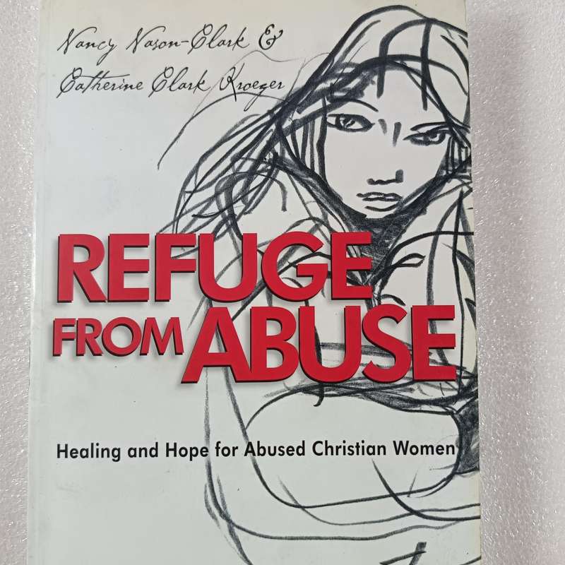 Refuge from Abuse by Nancy NasonClark & Catherine Clark Kroeger | Healing & Hope for Christian Wome