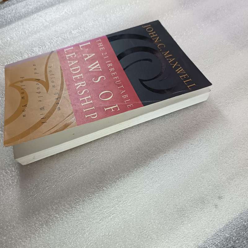 The 21 Irrefutable Laws of Leadership by John C. Maxwell | Influence, Growth, Leadership Guide