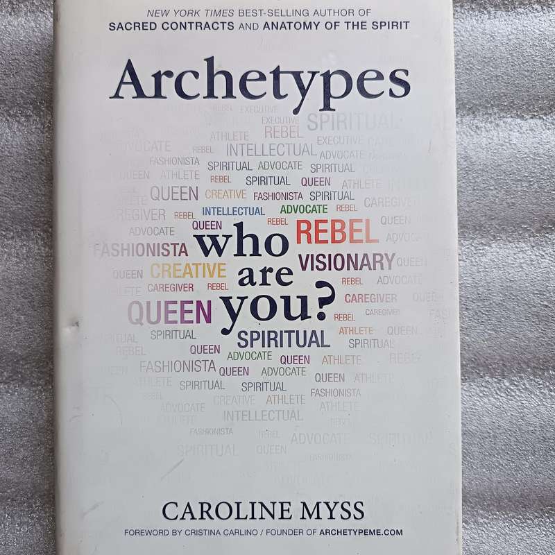 Archetypes: Who Are You?  Caroline Myss
