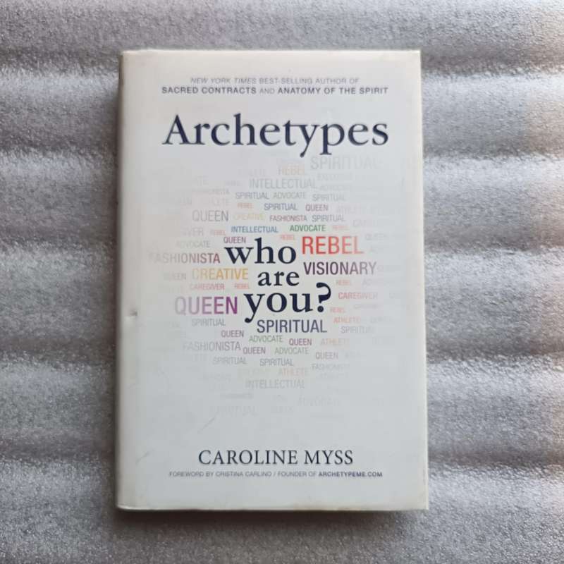 Archetypes: Who Are You?  Caroline Myss