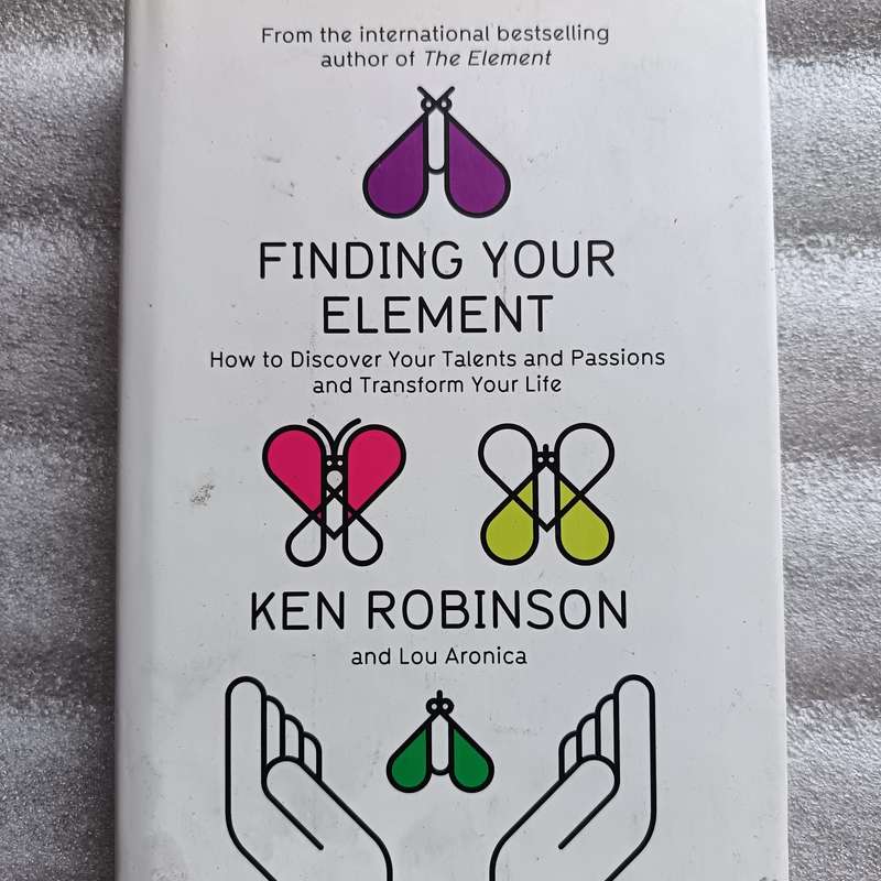 Finding Your Element  Sir Ken Robinson & Lou Aronica