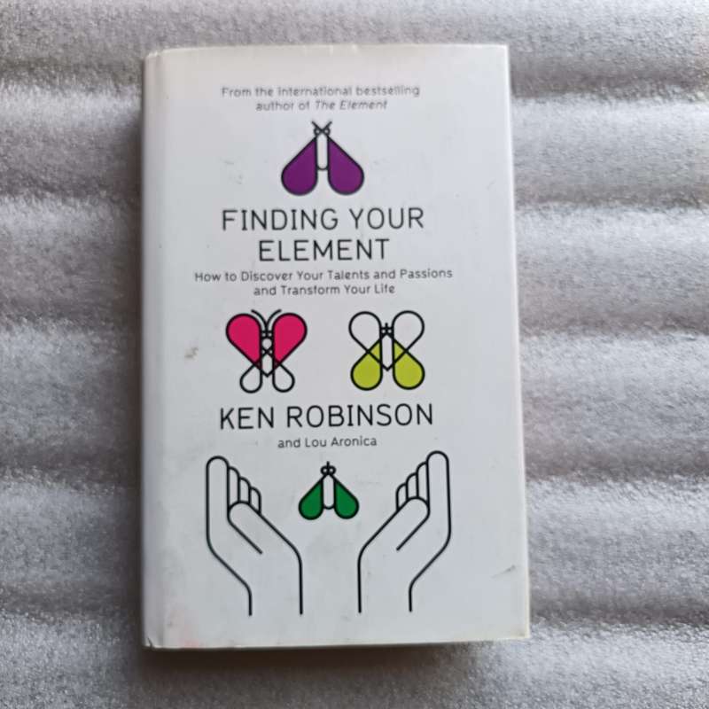 Finding Your Element  Sir Ken Robinson & Lou Aronica